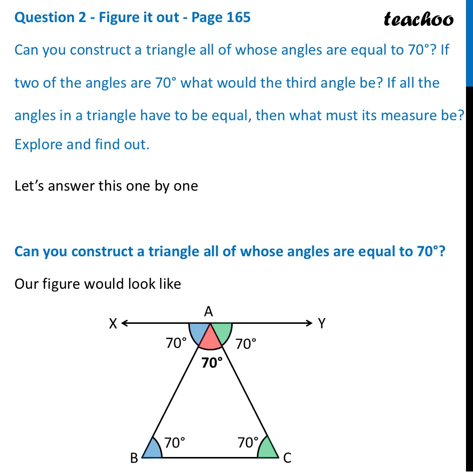 Can you construct a triangle all of whose angles are equal to 70°? - Sum of angles of a triangle