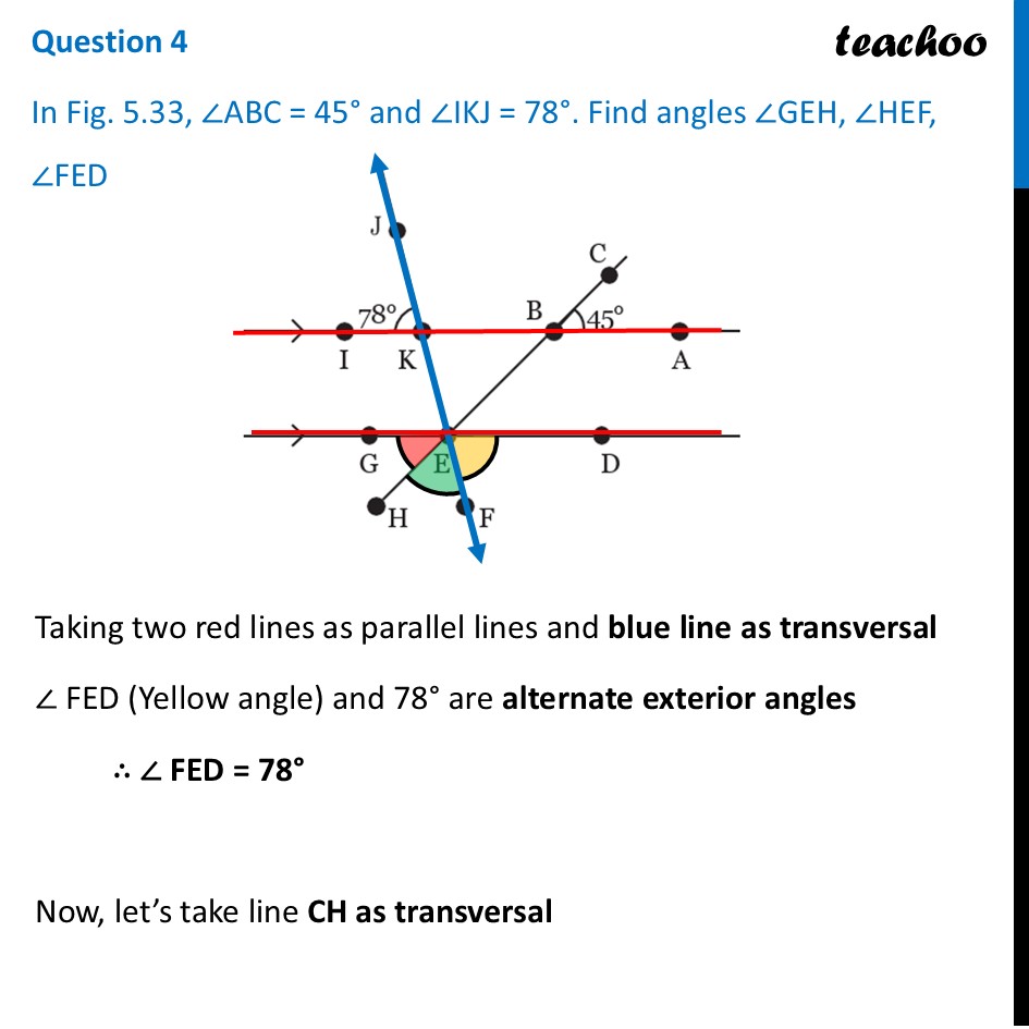 In Fig. 5.33, ∠ABC = 45° and ∠IKJ = 78°. Find angles ∠GEH, ∠HEF, ∠FED - Figure it out - Page 123, 124, 125