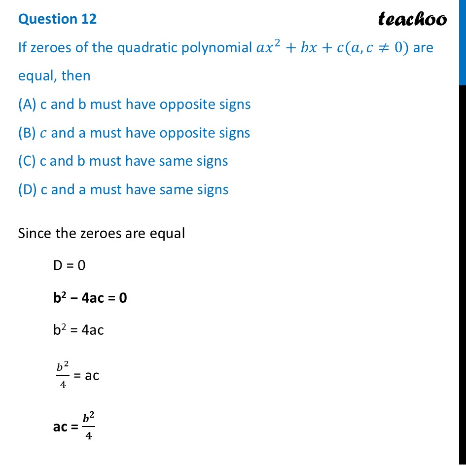 If zeroes of the quadratic polynomial 𝑎𝑥^2+𝑏𝑥+𝑐(𝑎,𝑐≠0) are - CBSE Class 10 Sample Paper for 2026 Boards - Maths Standard