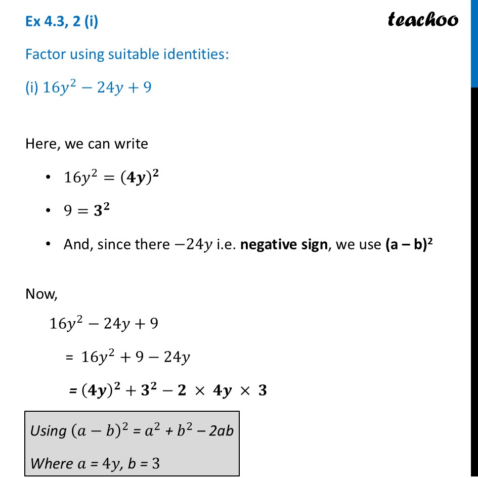[Class 9 Maths] Factor using suitable identities: (i) 16y^2 – 24y + 9 - Exercise Set 4.3