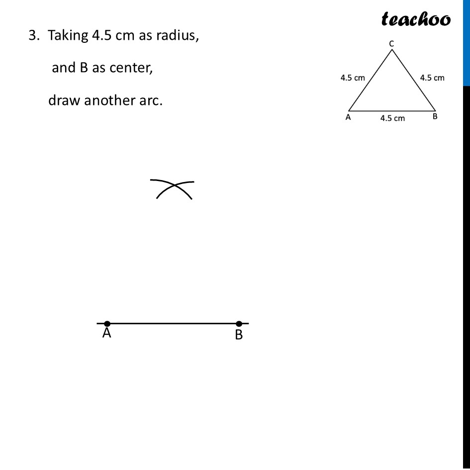 part 4 - Construct an Equilateral Triangle of side 4.5 cm - Constructing Equilateral Triangle - Chapter 7 Class 7 - A tale of three Intersecting Lines (Ganit Prakash) - Class 7 (Ganita Prakash 1, 2 & old NCERT)