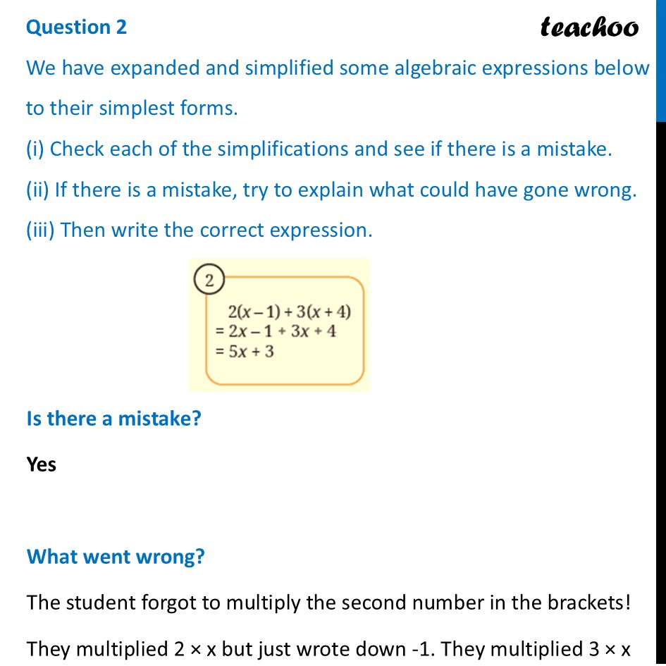 Write the correct expression - 2(x – 1) + 3(x + 4) = 2x – 1 + 3x + 4 - Mind the Mistake, Mend the Mistake
