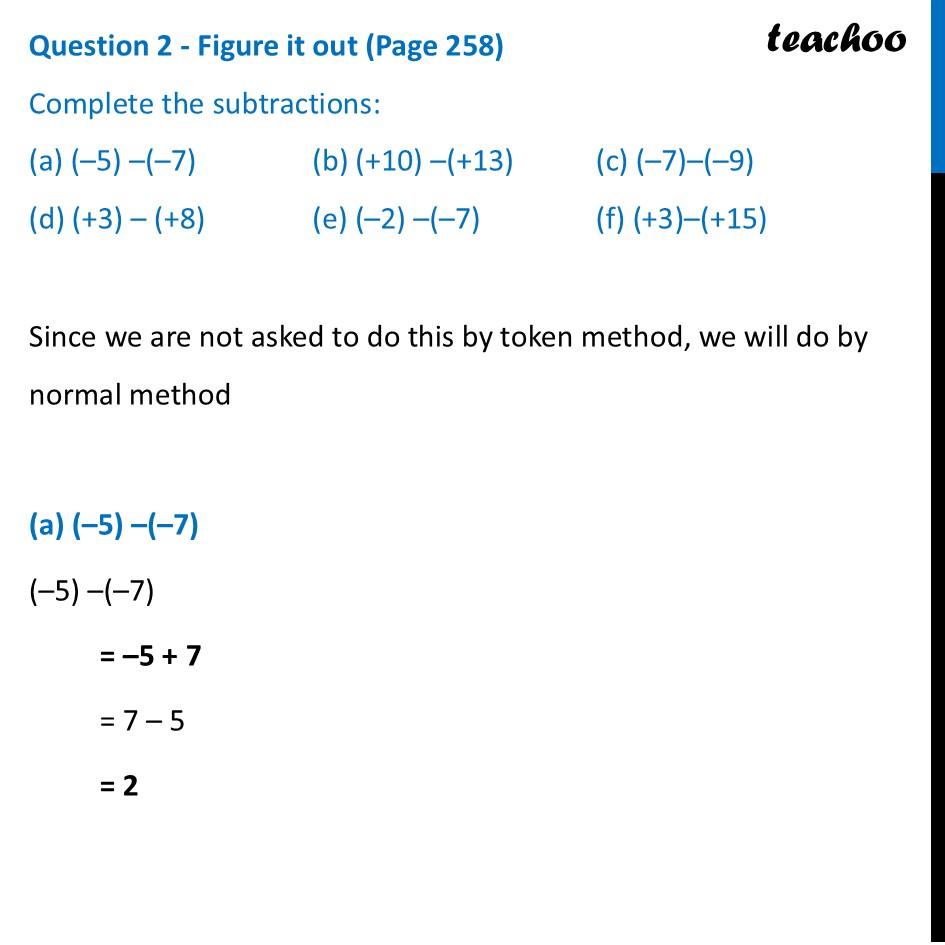 [Class 6] Complete the subtractions: (a) (–5) –(–7) (b) (+10) –(+13) - Token Model