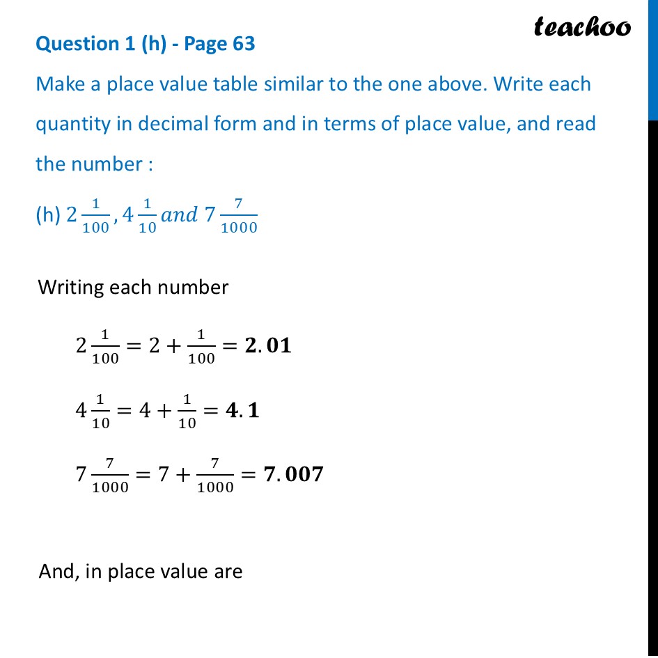 Make a place value table - (h) 2 1/100, 4 1/10 𝑎𝑛𝑑 7 7/1000 - Reading and Writing Decimals