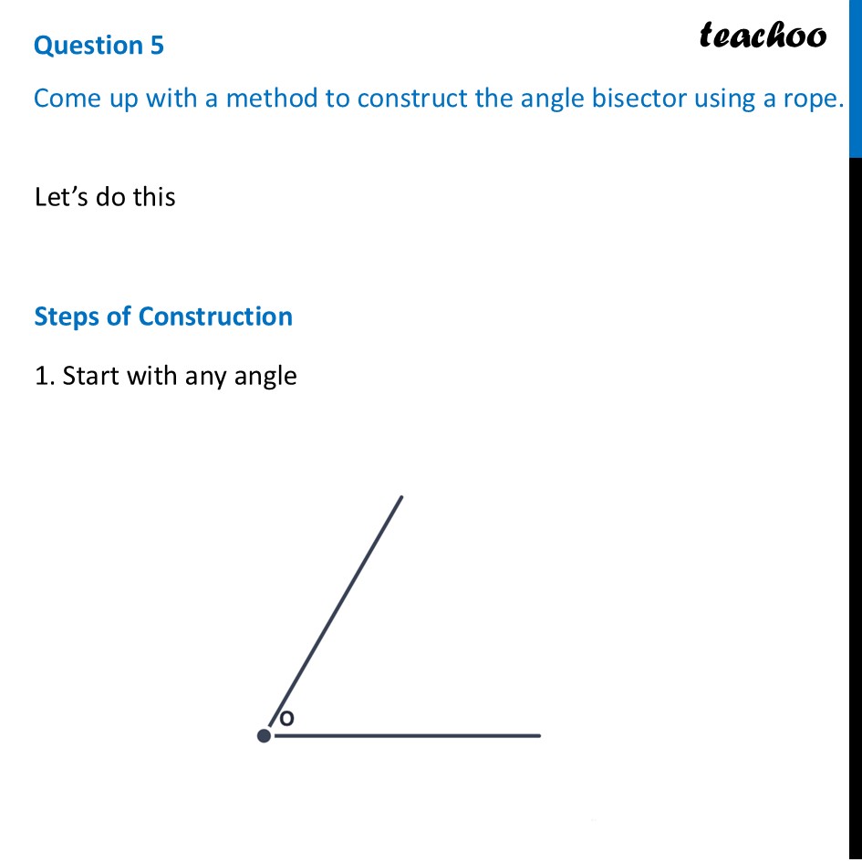 Come up with a method to construct the angle bisector using a rope - Figure it out - Pag 144, 145