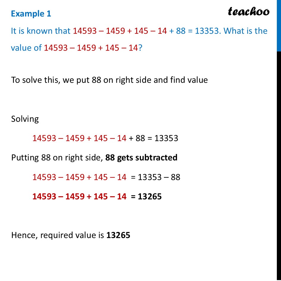 [Class 7 Maths] It is known that 14593 – 1459 + 145 – 14 + 88 = 13353 - Solving Equations