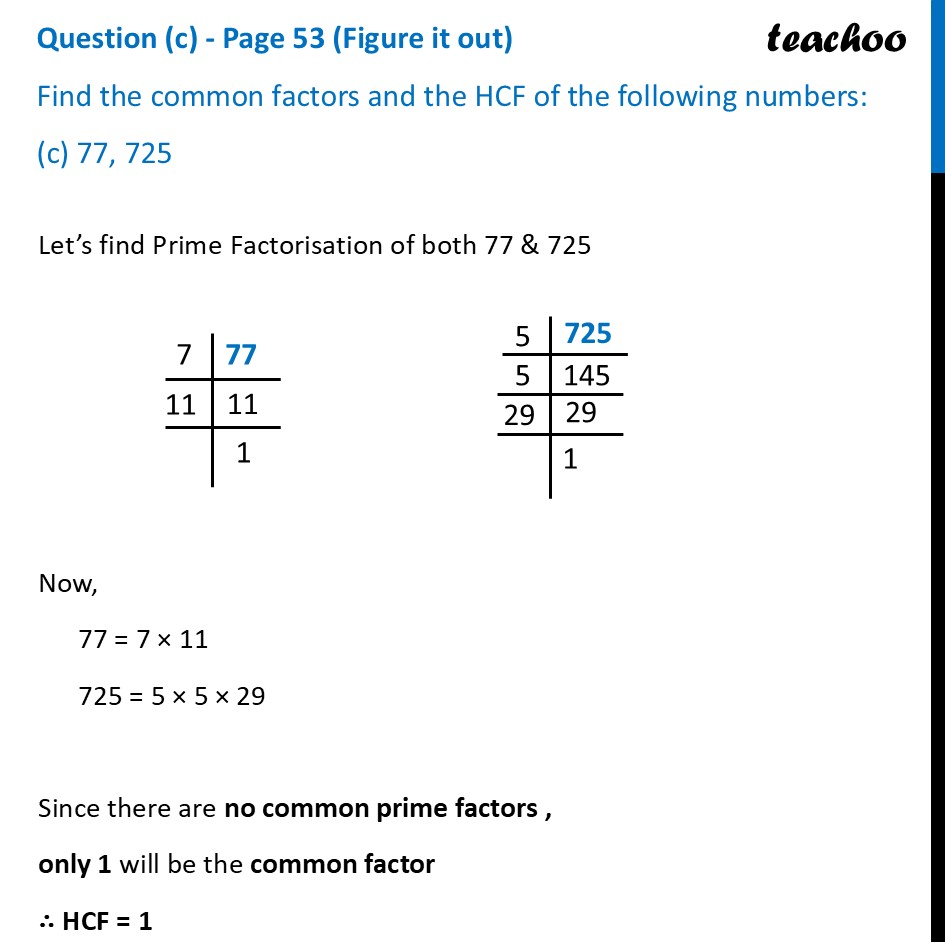 [Maths] Find the common factors and the HCF of the numbers 77, 725 - Finding HCF using Prime Factorisation
