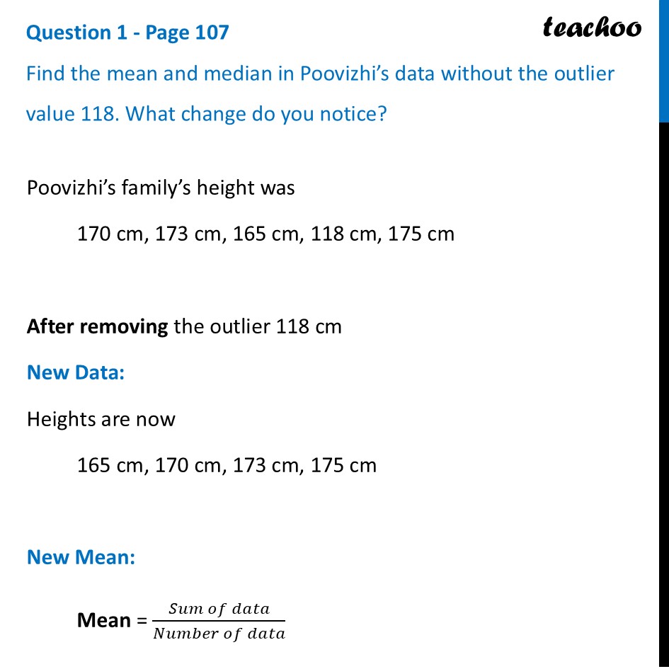 Find the mean and median in Poovizhi’s data without the outlier value - Median vs. Mean