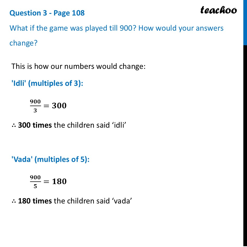 What if the game was played till 900? How would your answers change? - Idli Vada Game