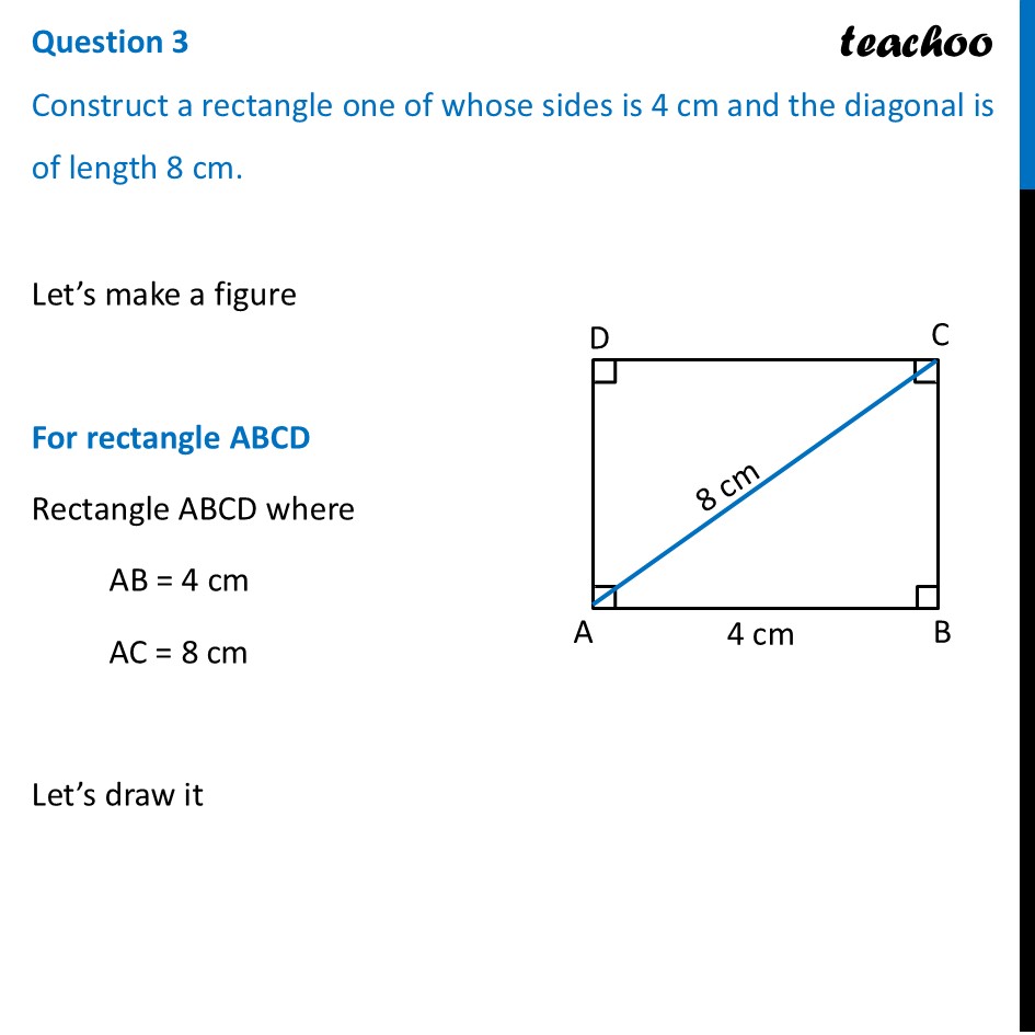 Construct a rectangle one of whose sides is 4 cm and diagonal is 8 cm - Construction Questions - Page 211