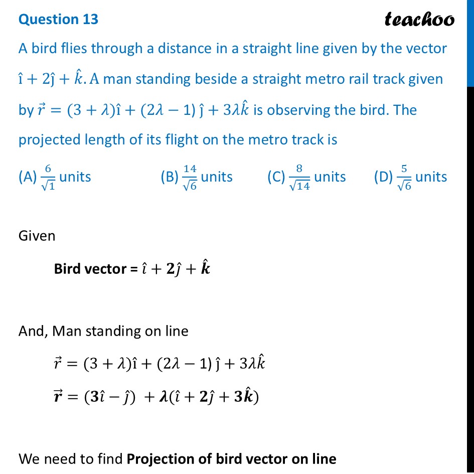 A bird flies through a distance in a straight line given by the vector - CBSE Class 12 Sample Paper for 2026 Boards