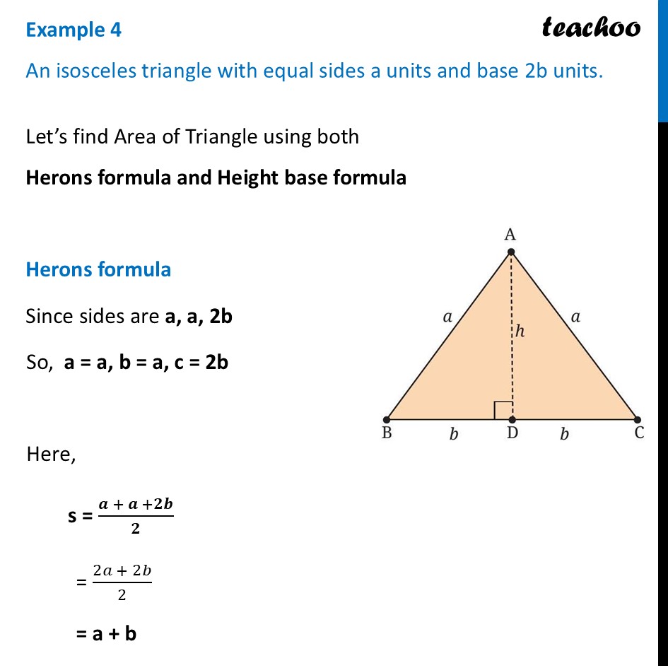 An isosceles triangle with equal sides a units and base 2b units, find - Heron's Formula
