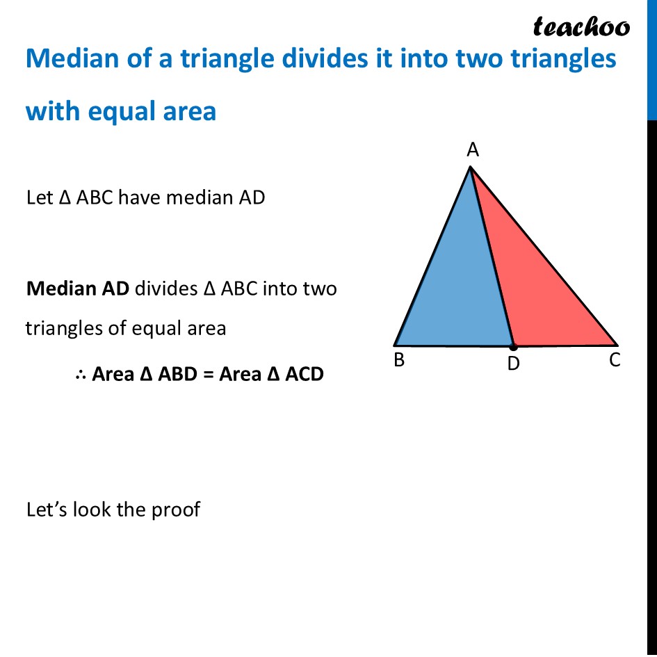 [Proof] Median of a triangle divides it into two triangles with equal - Area of a Triangle