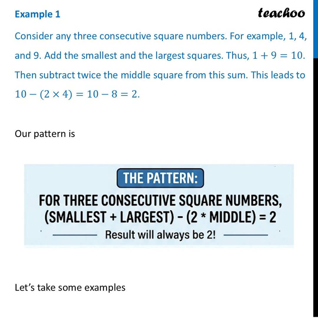 Consider any three consecutive square numbers. For example, 1, 4, & 9
