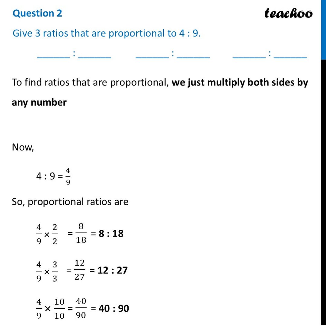 Give 3 ratios that are proportional to 4 : 9 [Class 8 Ganita Prakash]