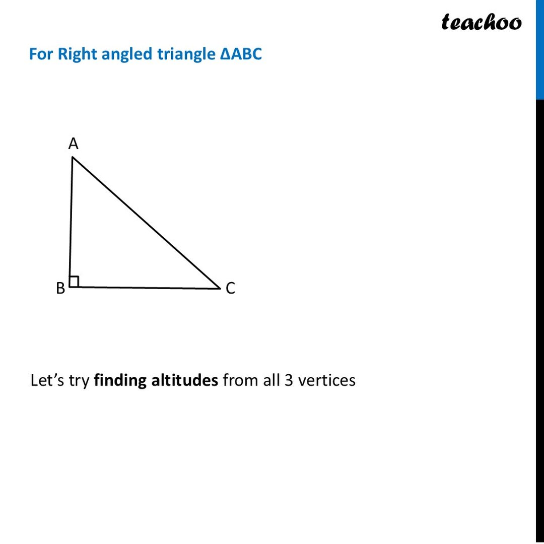 Altitudes of Triangles - Definition, Examples for all types - Teachoo