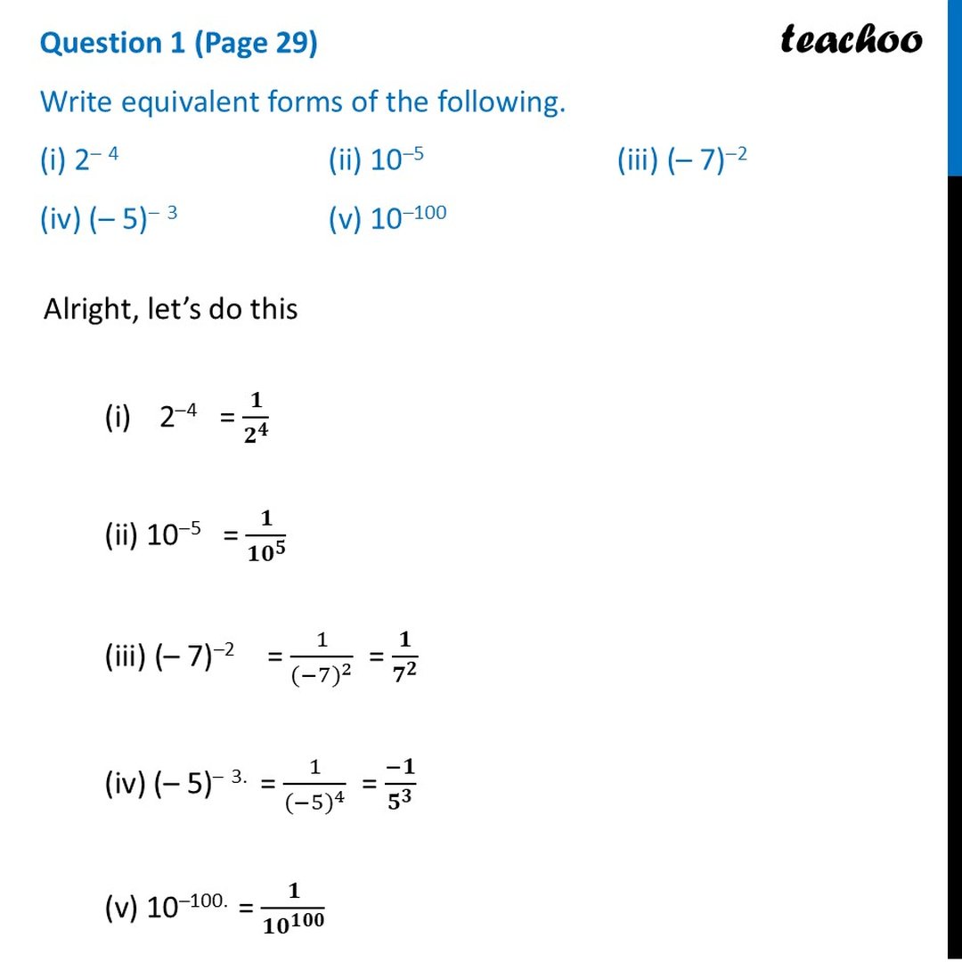 [Maths Class 8] Write equivalent forms of the following.(i) 2^– 4