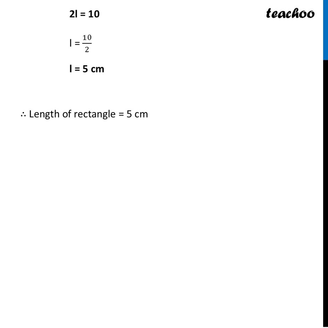 Find the missing terms: (a) Perimeter of a rectangle = 14 cm; breadth