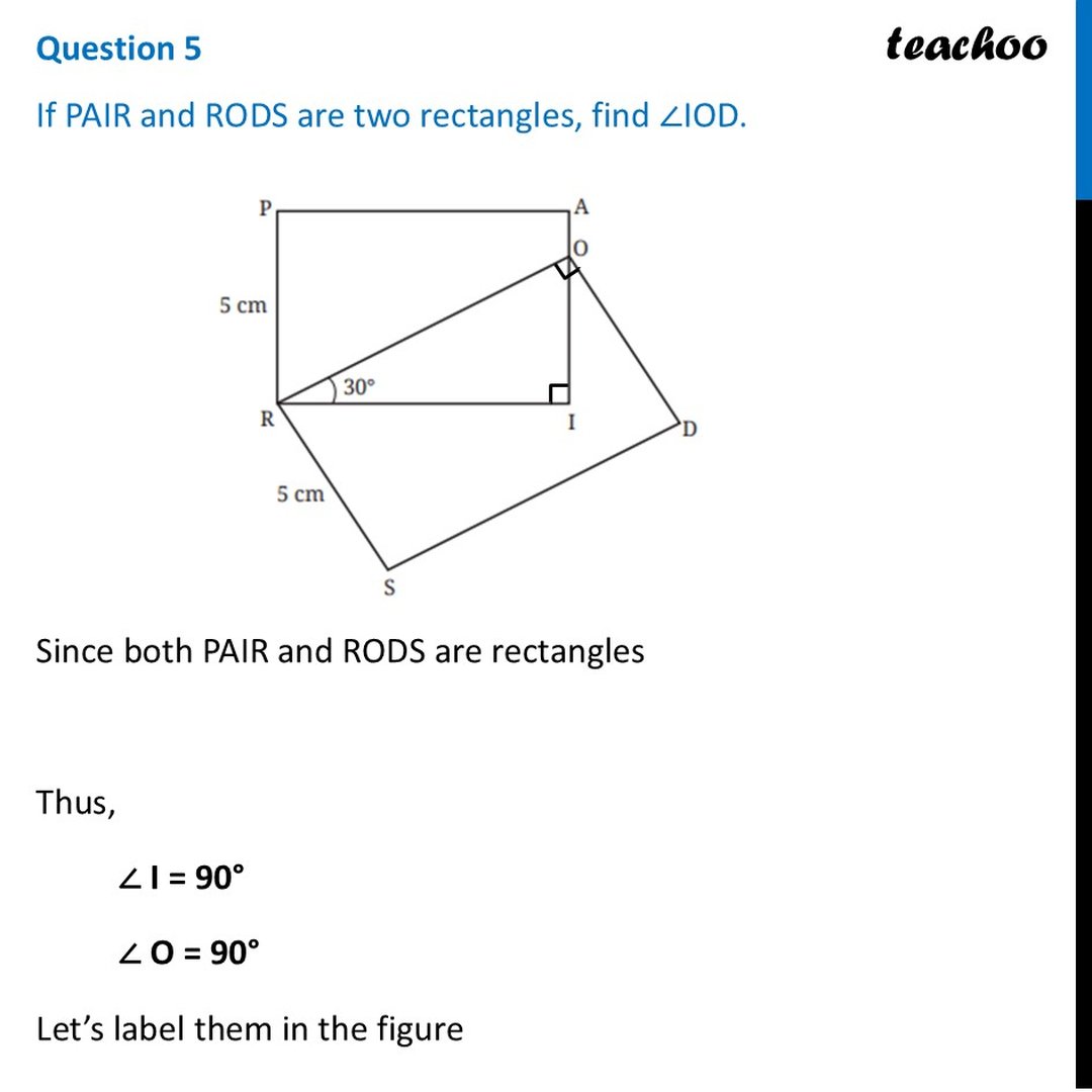 [Quadrilaterals] If PAIR and RODS are two rectangles, find ∠IOD.