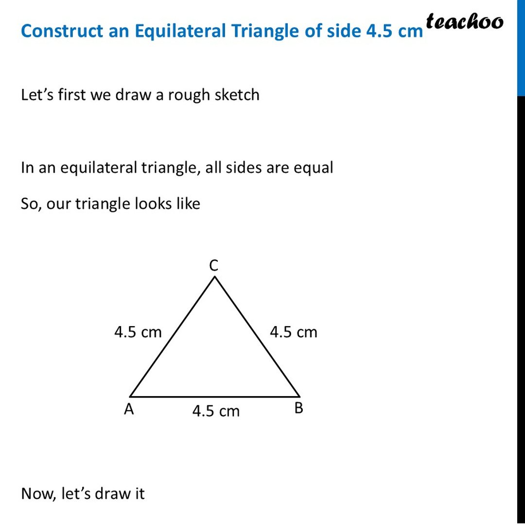 Construct Equilateral Triangle Worksheet.pdf Construct an Equilateral Triangle of side 4.5 cm - Teachoo