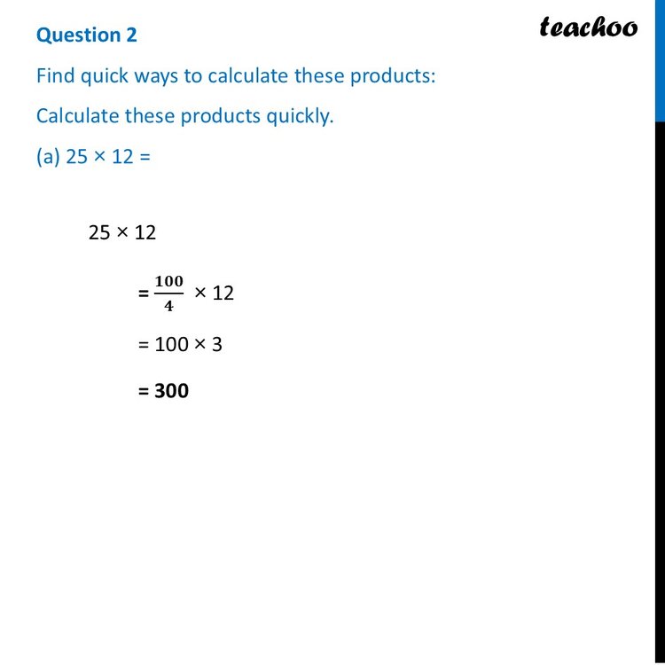 [Class 7 Maths] Calculate these products quickly (a) 25 × 12