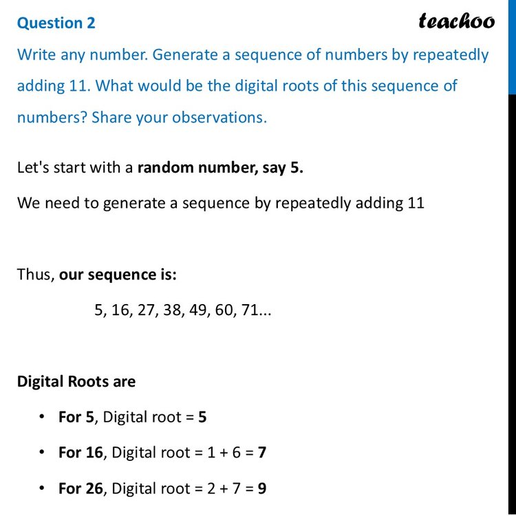 Write any number. Generate a sequence of numbers by repeatedly adding