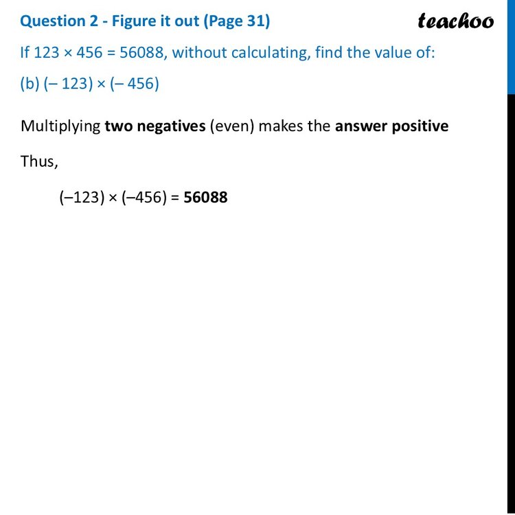 [Maths] If 123 × 456 = 56088, without calculating, find the value of