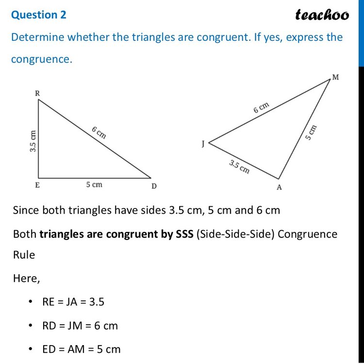 Determine whether the triangles are congruent. If yes, express the