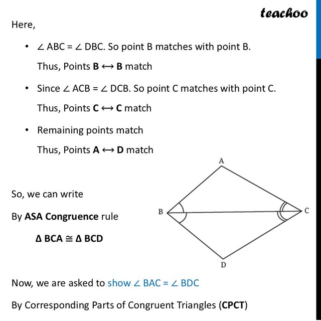[Maths] Given that ∠ABC = ∠DBC and ∠ACB = ∠DCB, show that ∠BAC = ∠BDC