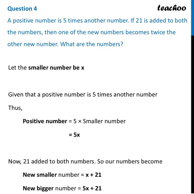 A positive number is 5 times another number. If 21 is added to both